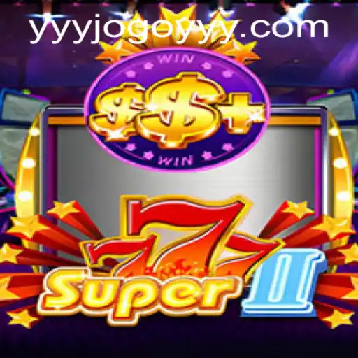 Explore Super777II: The Latest Buzz in Gaming with yyyjogo PH Login
